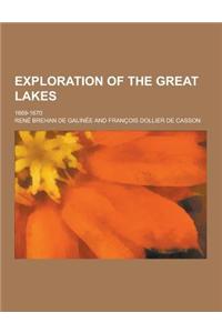 Exploration of the Great Lakes; 1669-1670