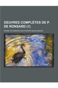 Oeuvres Completes de P. de Ronsard (1)