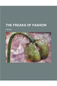 The Freaks of Fashion