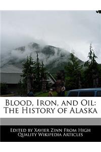 Blood, Iron, and Oil
