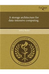 A Storage Architecture for Data-Intensive Computing
