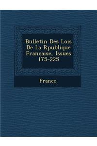Bulletin Des Lois de La R Publique Franc Aise, Issues 175-225