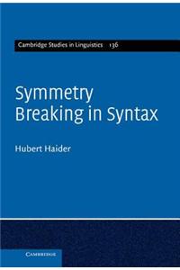 Symmetry Breaking in Syntax