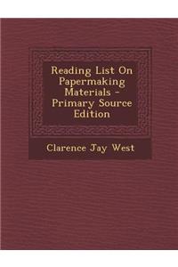 Reading List on Papermaking Materials