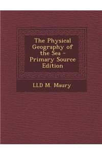 The Physical Geography of the Sea