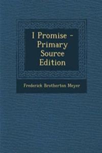 I Promise - Primary Source Edition