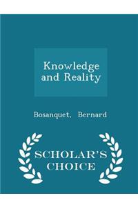 Knowledge and Reality - Scholar's Choice Edition
