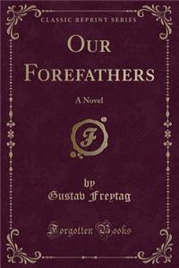 Our Forefathers