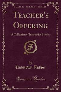 Teacher's Offering