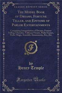 The Model Book of Dreams, Fortune Teller, and Epitome of Parlor Entertainments