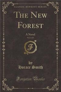 The New Forest, Vol. 3 of 3