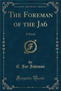 The Foreman of the Ja6