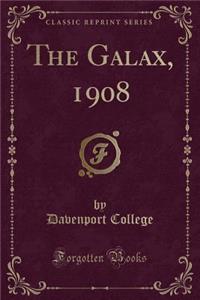The Galax, 1908 (Classic Reprint)