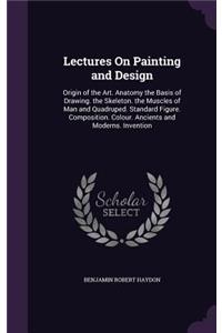 Lectures On Painting and Design