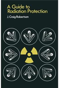 Guide to Radiation Protection