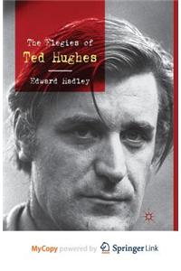 The Elegies of Ted Hughes