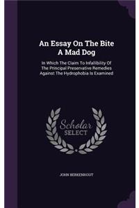 Essay On The Bite A Mad Dog