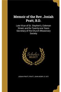 Memoir of the Rev. Josiah Pratt, B.D.