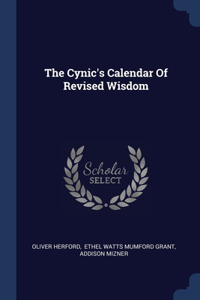 The Cynic's Calendar Of Revised Wisdom