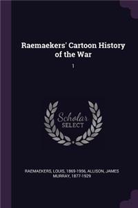 Raemaekers' Cartoon History of the War