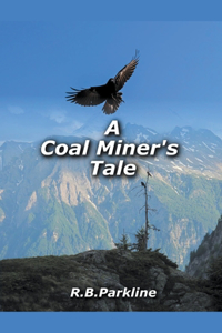 Coal Miners Tale