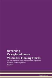 Reversing Cryoglobulinemic Vasculitis