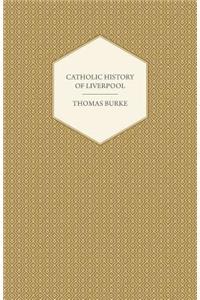 Catholic History of Liverpool