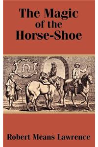 The Magic of the Horse-Shoe
