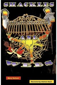 Shackles and Webs