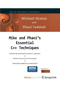 Mike and Phani's Essential C++ Techniques