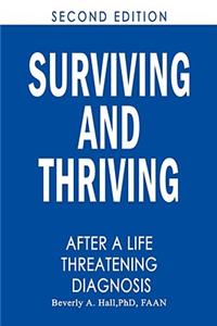 Surviving and Thriving After a Life-Threatening Diagnosis