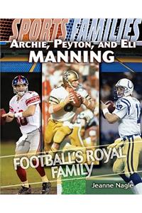 Archie, Peyton, and Eli Manning