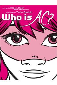Who Is Ac?
