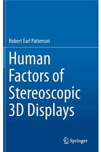 Human Factors of Stereoscopic 3D Displays