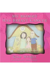 My Mommy Has Breast Cancer