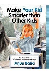 Make your Kid Smarter than Other Kids