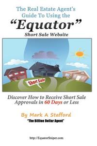 The Real Estate Agent's Guide to Using the Equator Short Sale Website