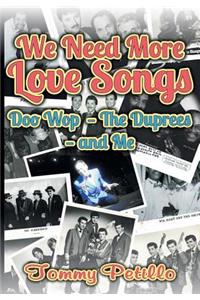 We Need More Love Songs