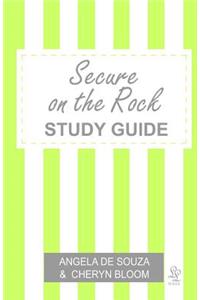 Secure on the Rock Study Guide