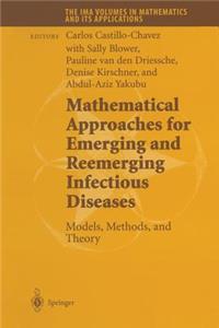 Mathematical Approaches for Emerging and Reemerging Infectious Diseases: Models, Methods, and Theory