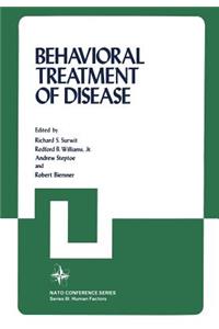 Behavioral Treatment of Disease