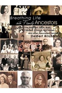 Breathing Life Into Family Ancestors
