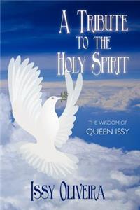 Tribute to the Holy Spirit