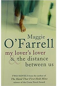 Maggie O'Farrell TPB Bind Up - My Lover's Lover & The Distance Between Us