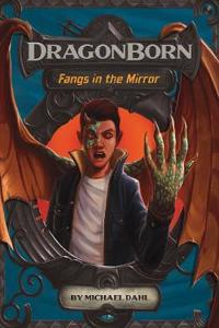 Fangs in the Mirror