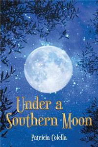 Under a Southern Moon