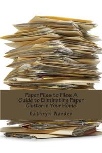 Paper Piles to Files
