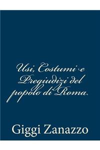 Usi, Costumi e Pregiudizi del popolo di Roma