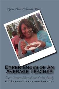 Experiences of An Average Teacher