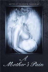 Mother's Pain